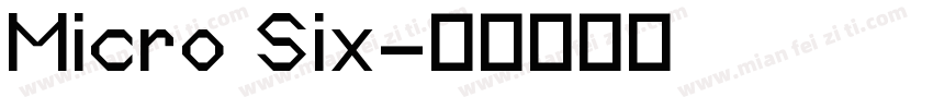 Micro Six字体转换